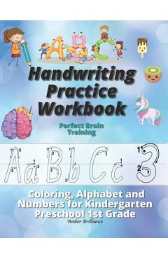 Coperta cărții 'Handwriting Practice Workbook: Perfect Brain Training Coloring Alphabet and Numbers for Kindergarten Preschool 1st'
