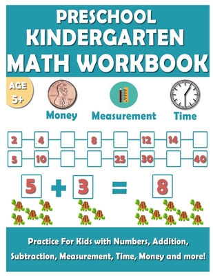 Coperta cărții 'Preschool Kindergarten Math Workbook: Fun and essential math skills like Counting, Addition, Subtraction, Comparison,'