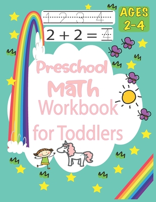 Preschool Math Workbook for Toddlers Ages 2-4: Practice for Kids with Pen Control, Essential Preschool Skills for Ages 2-4, Beginner to Tracing Lines, - Teacher Kindergartenn Publisher