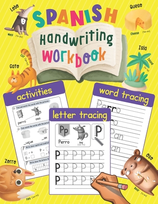 Spanish Handwriting Workbook: Writing Practice with Illustrations - Spanish Language Learning Book for Kids - Chatty Parrot