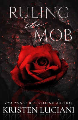 Ruling the Mob - Kristen Luciani