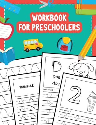 Workbook for Preschoolers: Tracing Lines Shapes Letters and Numbers for Preschool, Kindergarten, Toddlers and Kids Ages 3-5 - Nina Noosita