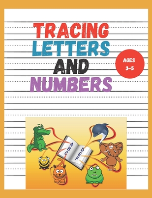 Tracing Letters and Numbers: kindergarten writing paper with lines for abc 123 kids, A great teaching tool for preschools ages 3-5(8.5x11 in) 100 p - Coven Artistic