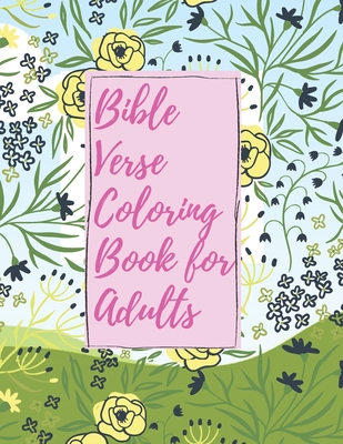 Bible Verse Coloring Book for Adults: Inspirational Christian Bible Verses with Relaxing Flower Patterns - Christian Parker