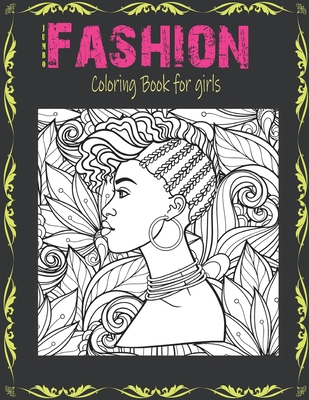 Jumbo Fashion Coloring Book for Girls: Over 40 Beauty Fun Fashion and Fresh Styles For Adults, Teens, and Girls of All Ages / Color Me Fashion & beaut - Pabilito Art