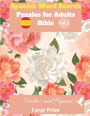 Spanish Word Search Puzzles For Adults: Bible Vol.2 Psalms and Hymns Large Print - Pupiletras Publicación
