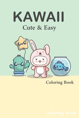 Cute and Easy Kawaii Colouring Book: easy kawaii colouring book fun - Colouring Publishing
