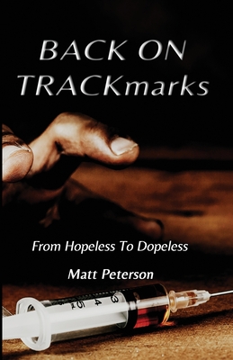 BACK ON TRACKmarks: From Hopeless To Dopeless - Debbie Fleckinger