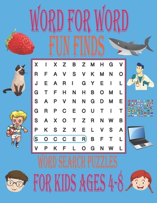 word for word fun finds word search puzzles for kids ages 4-8: Find Puzzles for Kids, Word Puzzles, Vocabulary, Large Print Word Search, Spelling, For - Word Search