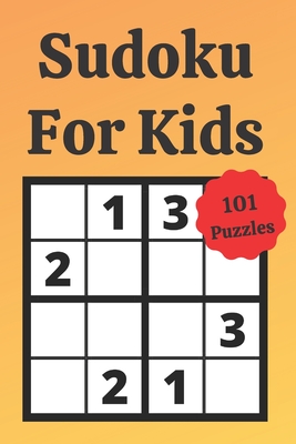 Sudoku For Kids: Easy Sudoku, Mind Training, Avtivity Book, Fun For Kids, Sudoku 4x4 For Kids, Logical Game, Child Development. - Aleksandra Puzzle Books