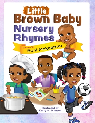 Little Brown Baby Nursery Rhymes - Kerry G. Johnson