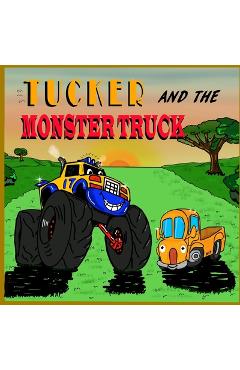 Coperta cărții 'Tucker and the Monster Truck: Monster Truck Books for Toddlers [Children Picture Books] - Oscar Franco'