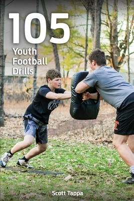 Coperta cărții '105 Youth Football Drills - Scott Tappa'