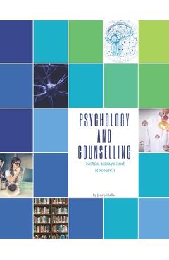 Coperta cărții 'Psychology and Counselling: Notes, Essays and Research - Jenny Hallas'