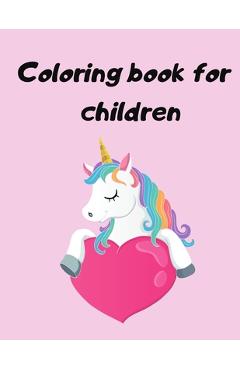 Coperta cărții 'Coloring book for children: Children's Coloring Books Activity Books - Jean Tassa School'