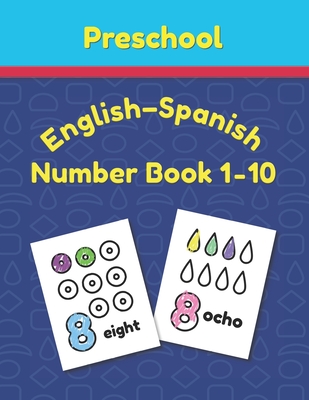 Preschool English - Spanish Number Book 1 - 10: Toddler Counting Coloring Book - Apple Press