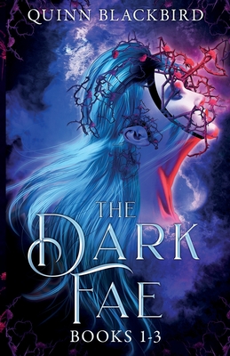 The Dark Fae: A Dark Paranormal Romance - Quinn Blackbird