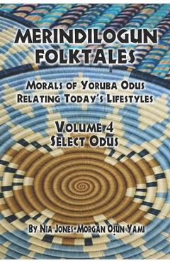 Coperta cărții 'Merindilogun Folktales: Morals Of Yoruba Odus Relating Today's Lifestyles - Luanne M. Ward'
