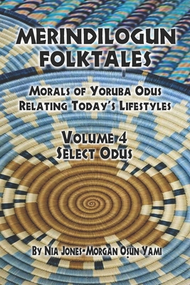 Coperta cărții 'Merindilogun Folktales: Morals Of Yoruba Odus Relating Today's Lifestyles - Luanne M. Ward'