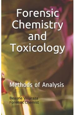 Coperta cărții 'Forensic Chemistry and Toxicology: Methods of Analysis - Beaune Verdadero Villaraza'