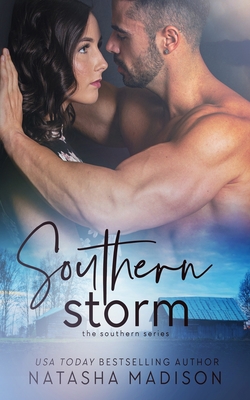 Coperta cărții 'Southern Storm (the southern series) - Natasha Madison'