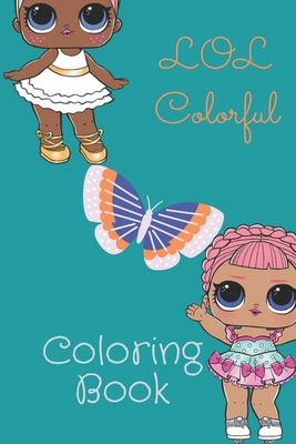 LOL Colorful: Coloring Book - Magic World