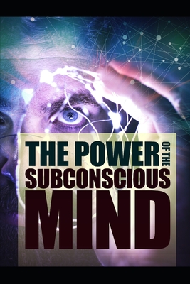 The Power Of The Subconscious Mind - J. Murphy