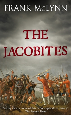 The Jacobites - Frank Mclynn