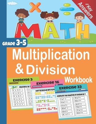 Multiplication & Division Workbook: Math Grade 3-5 with Key Answers - Seven Arts