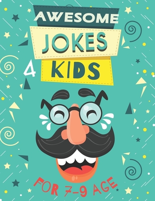 Awesome Jokes for Kids: Silly Jokes for Kids Aged 7 (Jokes For kids 5-9), every page includes famous personalities express the joke. - Koven Machine