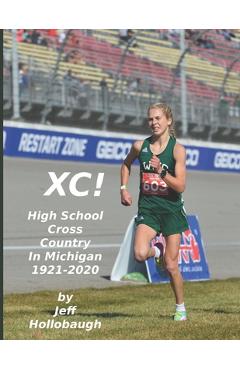 Coperta cărții 'XC! High School Cross Country in Michigan - Jeff Hollobaugh'