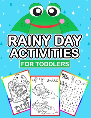 Rainy Day Activities For Toddlers: Play And Learn Toddler Activities Book, Color, Search, Look, Seek And Find Book For Kids, Large Print, Kids Matchin - Boactivities