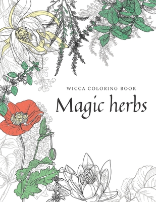 Magic herbs: Wicca coloring book - Maya Art