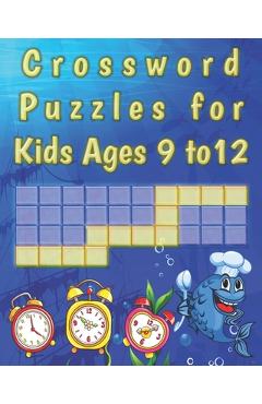 Coperta cărții 'Crossword Puzzles for kids ages 9 to 12: kids Activity work Book Picture Crossword Puzzles book for super kids - Fc'