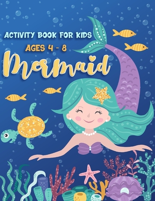 Mermaid Activity Book for Kids 4-8: Coloring Pages, Mazes, Puzzles, Word Search, Games, and More! - One Little Whale