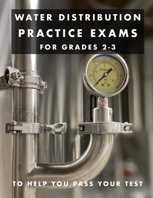 Water Distribution Practice Exams: For Grades 2-3 - Joshua Armstrong