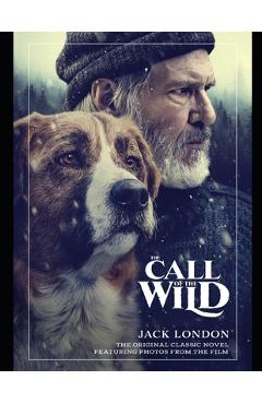 Poza produsului The Call Of The Wild: By Jack London - Jack London