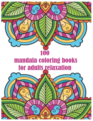 100 mandala coloring books for adults relaxation: for adults spiral bound Balance, Harmony, and Spiritual Designs for Relaxation and Focus The Art of - Fido Genie