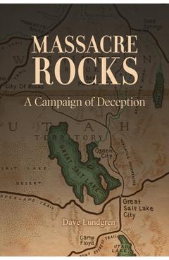Coperta cărții 'Massacre Rocks: A Campaign of Deception - Richard Sine'