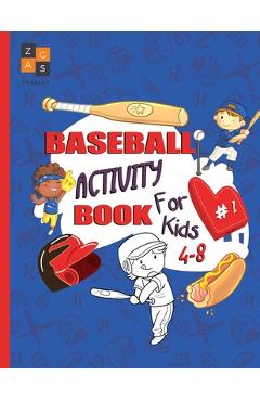 Coperta cărții 'baseball activity book for kids 4-8: baseball gift for kids age 4 and up - Zags Puzzles'