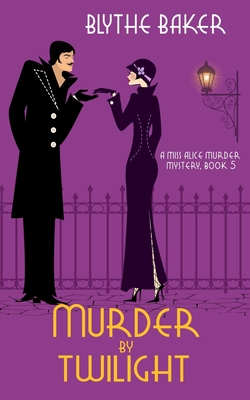 Murder by Twilight - Blythe Baker