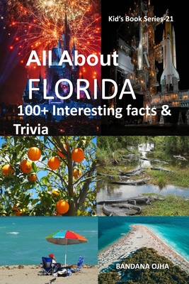 All about Florida: 100+ Interesting Facts & Trivia - Bandana Ojha