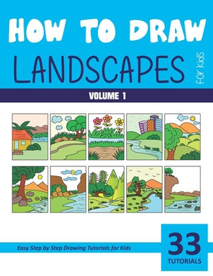 How to Draw Landscapes for Kids - Volume 1 - Sonia Rai