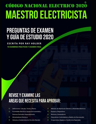 Cdigo Nacional Electrico 2020 Maestro Electricista: Preguntas de Examen Y Gua de Estudio 2020 - Ray Holder