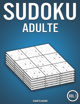 Sudoku adulte: 400 Sudokus pour adulte (Vol. 1) - Kampelmann