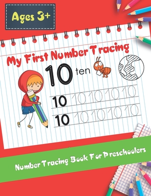 My First Number Tracing Book For Preschoolers: Best Workbook for Kids Practice with Pen Control, Tracing and learning Numbers for kids Kindergarten (a - Issam Bakkali Flash4