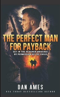 The Perfect Man For Payback - Dan Ames