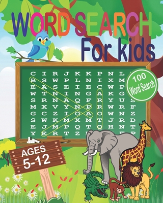 Word Search for Kids Ages 5-12: Word Search Book ages 5-10 & 10-12. Word Seek Book (8x10) For Kids Activity for Children (Fun Learning Activities for - Publishing Mojadx