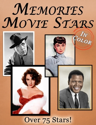 Memories: Movie Stars Memory Lane For Seniors with Dementia [In Color, Large Print Picture Book] - Mighty Oak Books