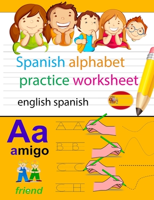 spanish alphabet practice worksheet english spanish: spanish alphabet chart, alphabet names, alphabet to english, english to spanish alphabet, learn s - Learning Letters